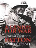 A Genius for War: A Life of General George S. Patton