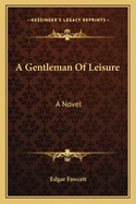 A Gentleman Of Leisure