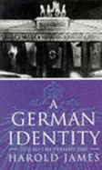 A German Identity, 1770-1990