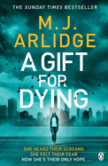 A Gift for Dying: The gripping psychological thriller and Sunday Times bestseller