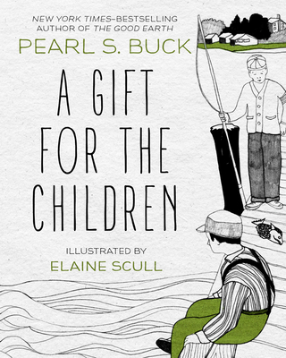 A Gift for the Children - Buck, Pearl S