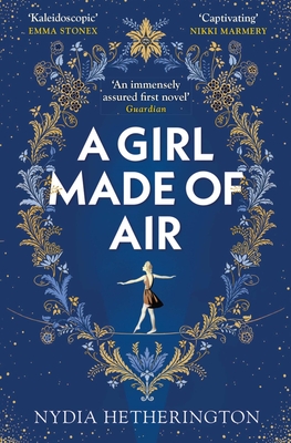 A Girl Made of Air - Hetherington, Nydia