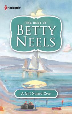 A Girl Named Rose - Neels, Betty