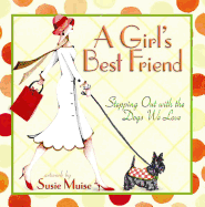 A Girl's Best Friend: Stepping Out with the Dogs We Love