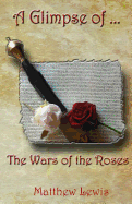 A Glimpse of the Wars of the Roses