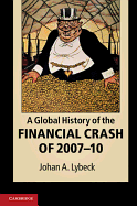 A Global History of the Financial Crash of 2007-10