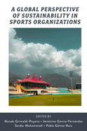 A Global Perspective of Sustainability in Sports Organizations