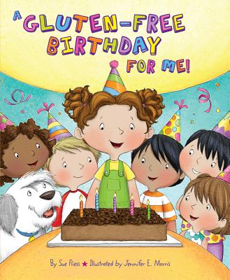 A Gluten-Free Birthday for Me! - Fliess, Sue