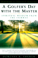 A Golfer's Day with the Masters - Ederer, Dorothy K