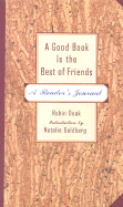 A Good Book is the Best of Friends: A Reader's Journal
