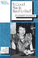 "A Good Man is Hard to Find": Flannery O'Connor
