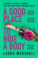 A Good Place to Hide a Body: Bad Sisters meets The Good Life in this fresh and funny thriller