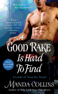 A Good Rake Is Hard to Find: A Lords of Anarchy Novel