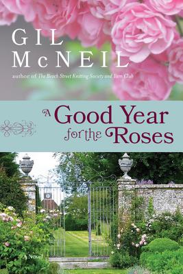 A Good Year for the Roses - McNeil, Gil