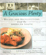 A Gracious Plenty - Edge, John T, and Rolfes, Ellen, and Center for the Study of Southern Culture