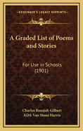 A Graded List of Poems and Stories: For Use in Schools (1901)