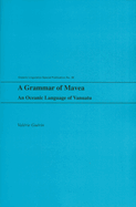 A Grammar of Mavea: An Oceanic Language of Vanuatu