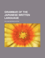 A Grammar of the Japanese Written Language