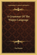 A Grammar Of The Wappo Language