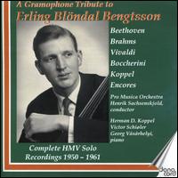 A Gramophone Tribute to Erling Blondal Bengtsson - Erling Blndal Bengtsson (cello); Georg Vasarhelyi (piano); Herman D. Koppel (piano); Victor Schioler (piano);...