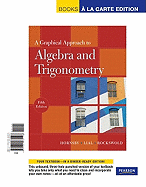 A Graphical Approach to Algebra and Trigonometry