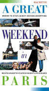 A Great Weekend in Paris - Hachette