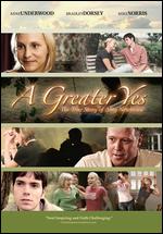A Greater Yes: The True Story of Amy Newhouse - 