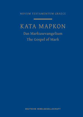 A Greek Scripture Journal for the Gospel of Mark: From the 28th Edition of the Nestle-Aland Novum Testamentum Graece - Institute for New Testament Textual Research (Editor)