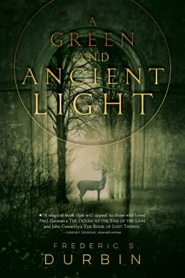 A Green and Ancient Light - Durbin, Frederic S