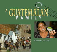 A Guatemalan Family - Malone, Michael