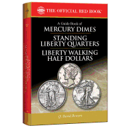 A Guide Book of Mercury Dimes, Standing Liberty Quarters, and Liberty Walking Half Dollars
