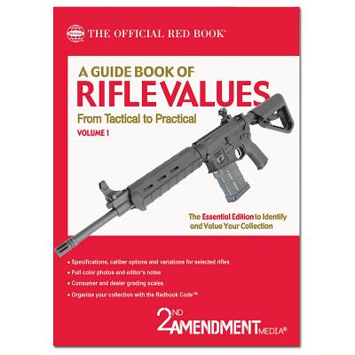 A Guide Book of Rifle Values, Volume 1 - 2nd Amentment Media