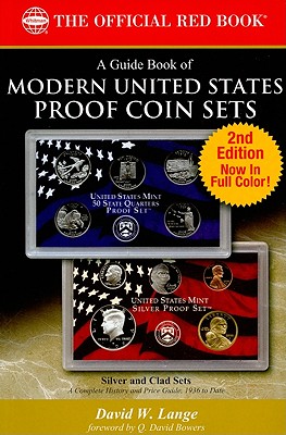 A Guide Book of United States Proof Coin Sets - Lange, David W, and Bowers, Q David (Foreword by)