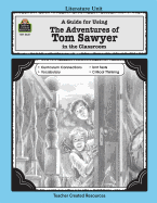 A Guide for Using the Adventures of Tom Sawyer in the Classroom