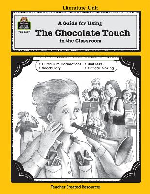 A Guide for Using the Chocolate Touch in the Classroom - Kujawa, Lorraine