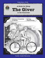 A Guide for Using the Giver in the Classroom