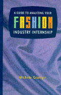 A Guide to Analyzing Your Fashion Industry Internship