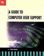 A Guide to Computer User Support - Beisse, Fred