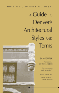 A Guide to Denver's Architectural Styles and Terms