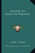 A Guide To Effective Writing