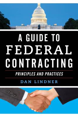 A Guide to Federal Contracting - Lindner, Dan