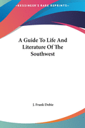 A Guide to Life and Literature of the Southwest