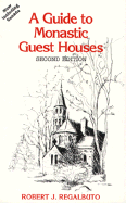 A Guide to Monastic Guest Houses