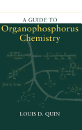 A Guide to Organophosphorus Chemistry