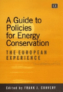 A Guide to Policies for Energy Conservation: The European Experience