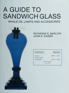 A Guide to Sandwich Glass: Whale Oil Lamps and Accessories from Vol. 2