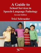 A Guide to School Services in SLP 2e PB