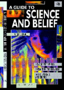 A Guide to Science and Belief - Poole, Michael