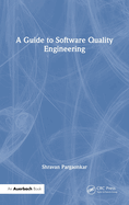 A Guide to Software Quality Engineering