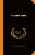 A Guide to Taxila